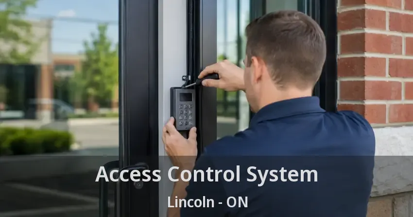 Access Control System Lincoln - ON