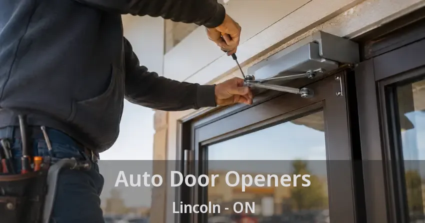 Auto Door Openers Lincoln - ON