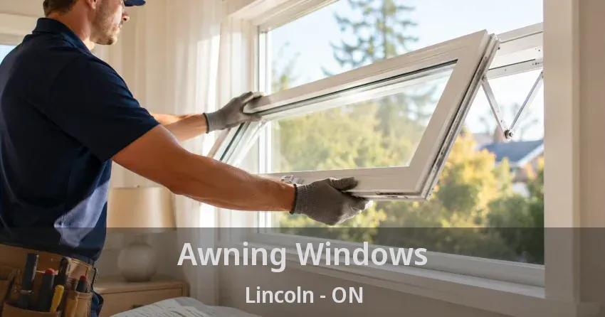 Awning Windows Lincoln - ON