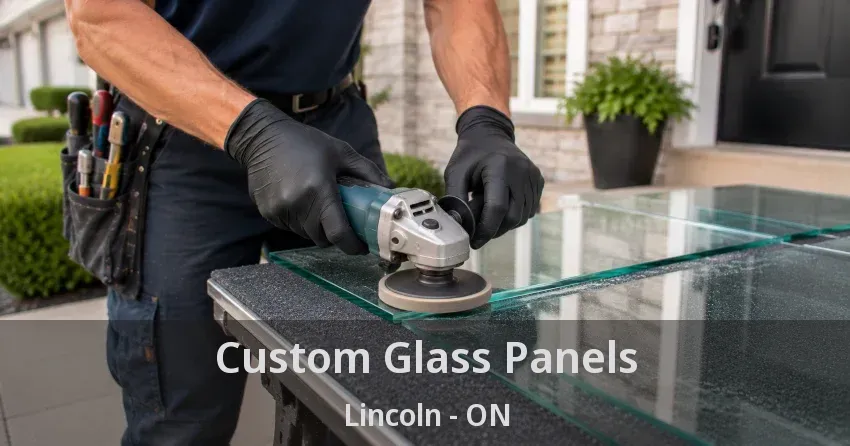 Custom Glass Panels Lincoln - ON