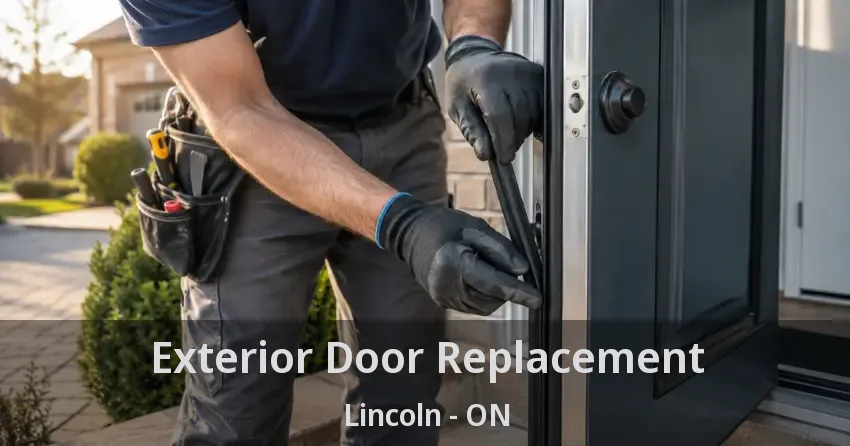 Exterior Door Replacement Lincoln - ON