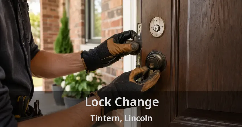 Lock Change Tintern, Lincoln - ON