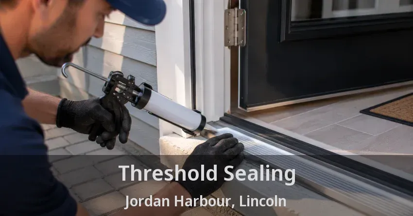Threshold Sealing Jordan Harbour, Lincoln - ON